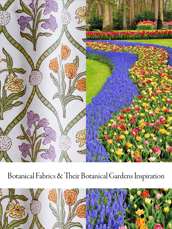 Side-by-side collage of a botanic fabric and the famed Keukenhof botanical garden in the Netherlands with overlaid text on a white bar that reads "Botanical Fabrics & Their Botanical Garden Inspirations"